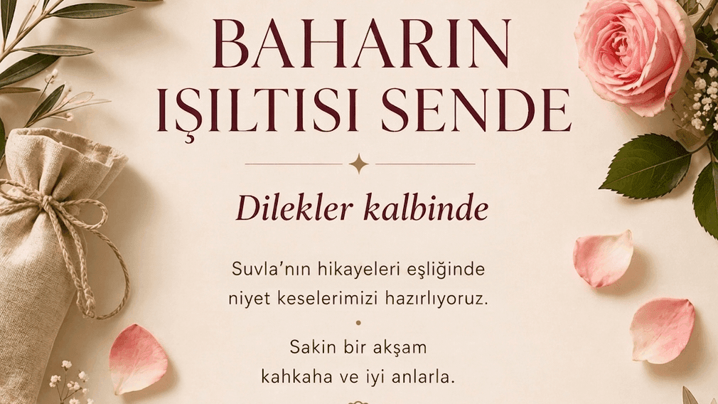 Hıdırellez için buluşuyoruz. Baharın ışıltısı sende, dilekler kalbinde...
