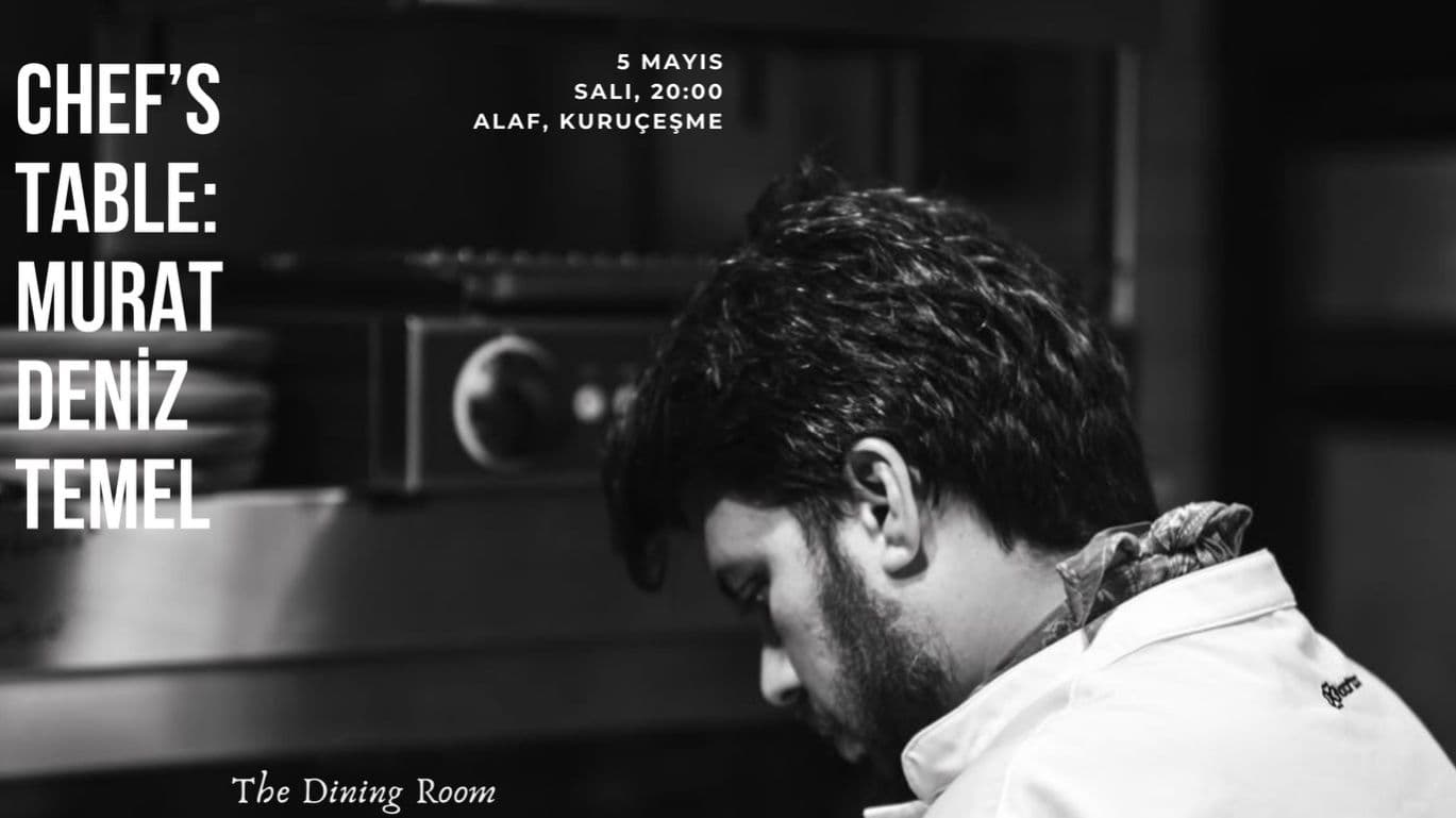 The Dining Room : Chef's Table by Murat Deniz Temel