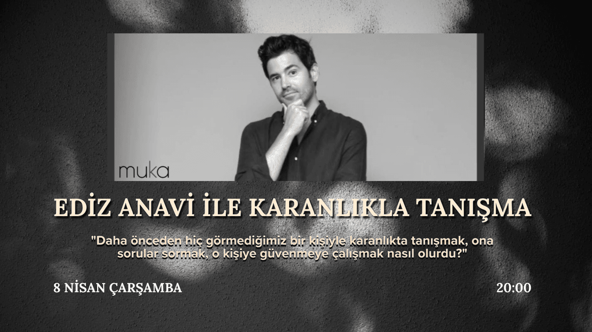 Ediz Anavi ile Karanlıkla Tanışma