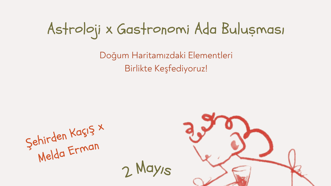 Astroloji & Gastronomi Ada Buluşması