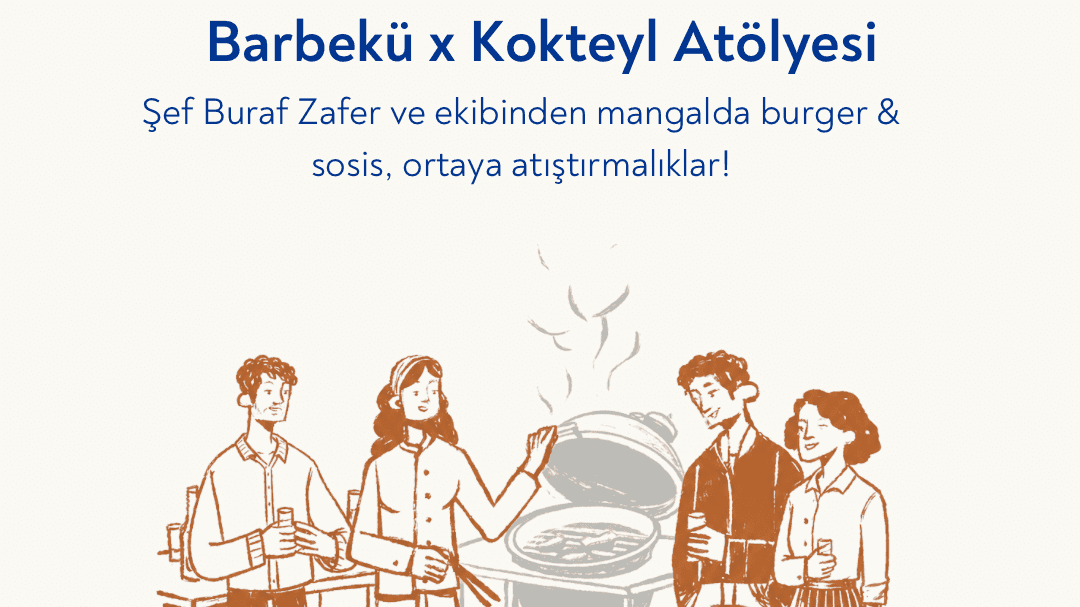 Barbekü x Kokteyl Atölyesi