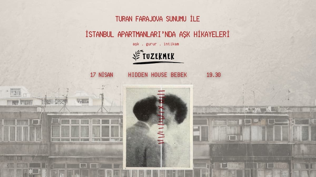 İstanbul Apartmanları'nda Aşk Hikayeleri-Turan Farajova Sunumu ile