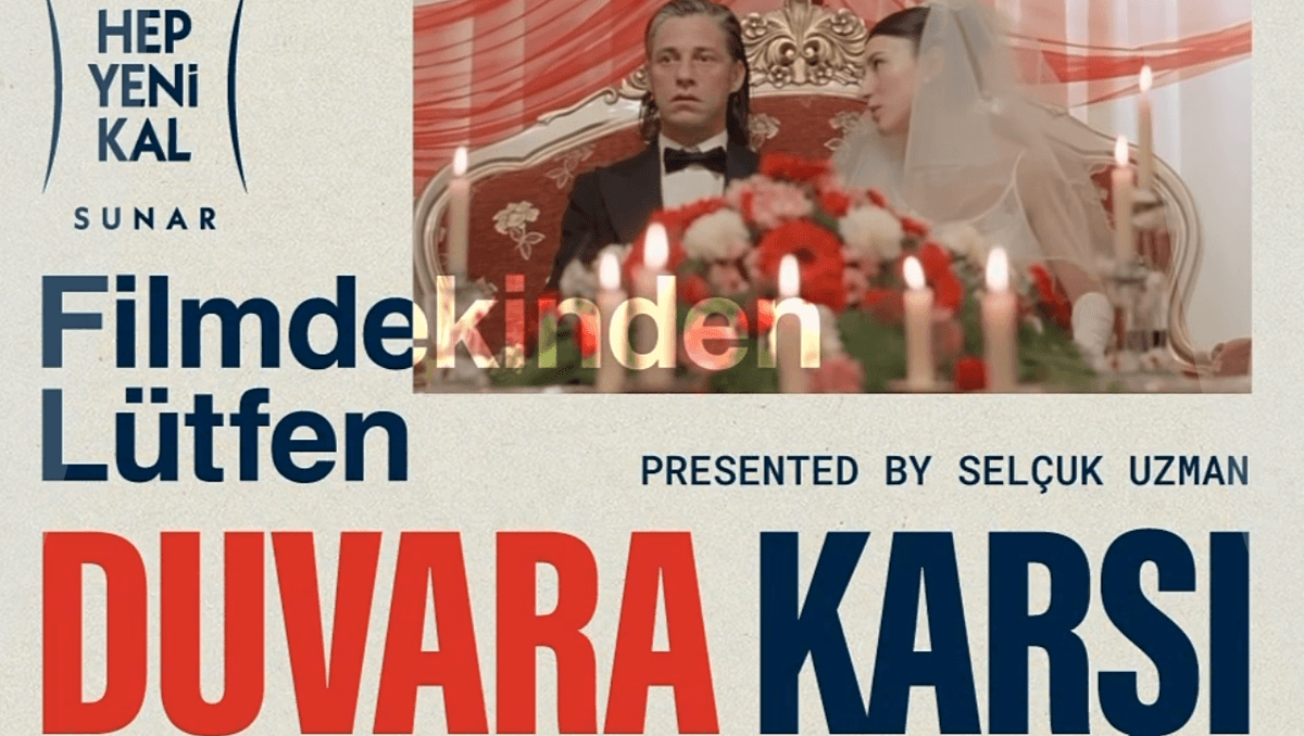 Filmdekinden Lütfen: Duvara Karşı